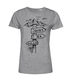 Dámske BIO  tričko HORY ma volajú  ceduľka