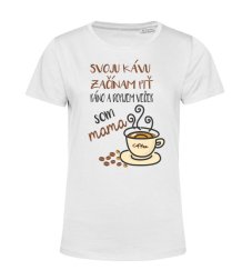 Dámske tričko  Svoju kávu dopijem večer