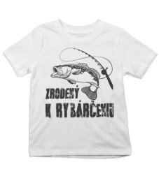 Detské tričko zrodený rybár
