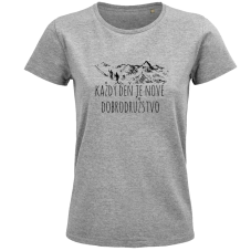 Dámske tričko Každý deň je nové dobrodružstvo