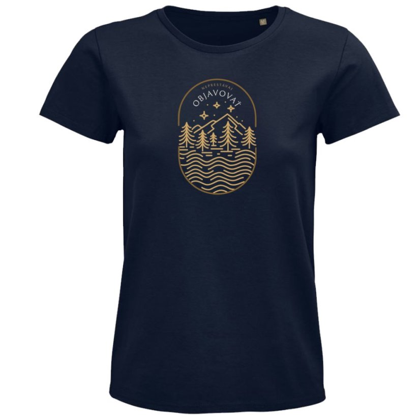 Dámske tričko Neprestávaj objavovať