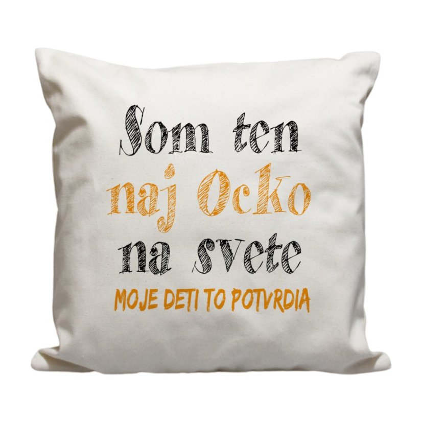 Vankúš Som ten naj ocko Vankúš Som ten naj ocko
