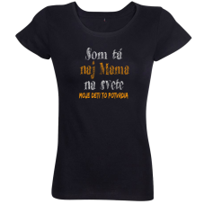 Dámske Bio tričko Som tá naj maminka...Moje deti to potvrdia
