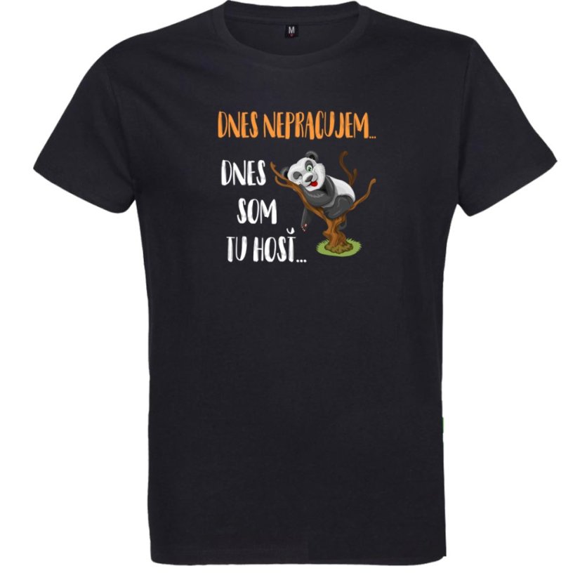 Pánske vtipné tričko dnes nepracujem