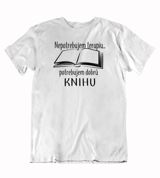 Pánske tričko potrebujem dobrú knihu