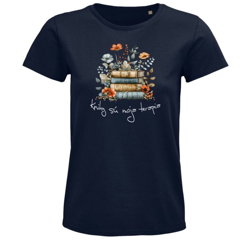 Dámske tričko Knihy sú moja terapia