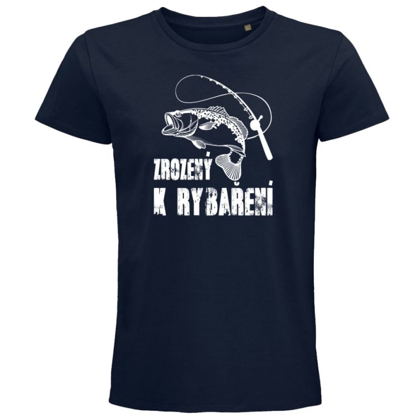 Pánské tričko Zrodený k rybárčeniu
