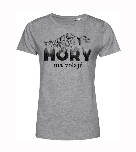 Dámske BIO tričko  HORY ma volajú stromové písmo