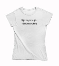 Dámske tričko nepotrebujem terapiu potrebujem dobrú knihu