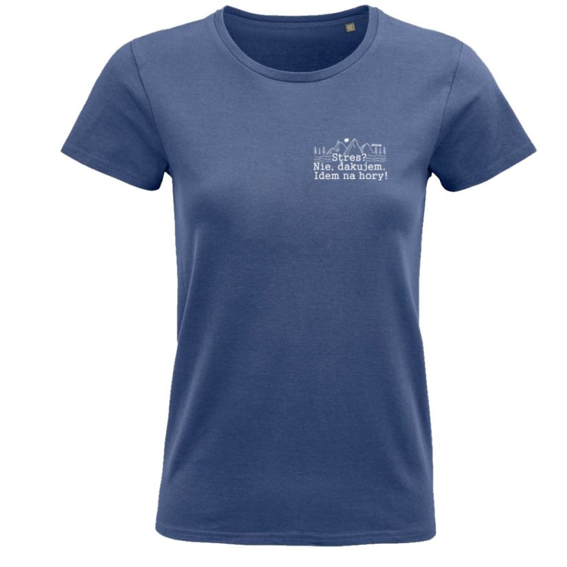 Dámske tričko Stres? Nie. Idem na hory!