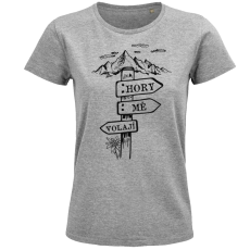 Dámské tričko Hory mě volají cedulka