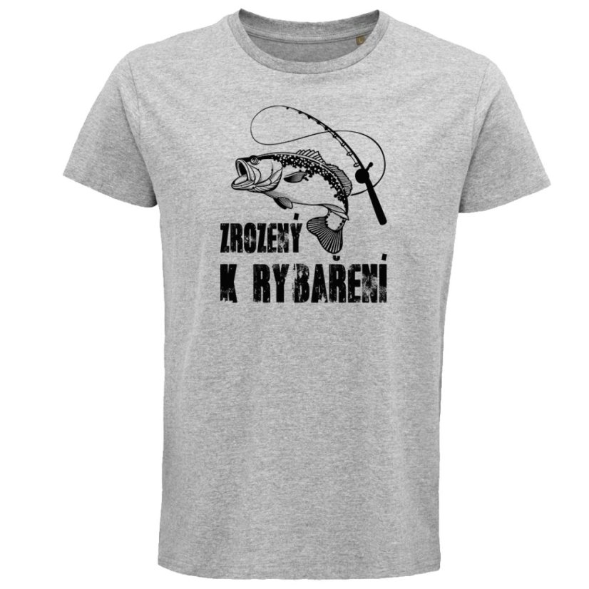 Pánské tričko Zrodený k rybárčeniu
