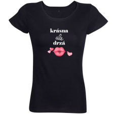 Dámske vtipné tričko Krásna ale drzá