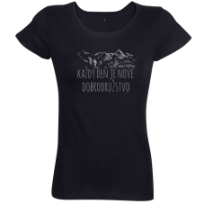 Dámske tričko Každý deň je nové dobrodružstvo