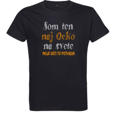 Pánske tričko Som ten naj ocko
