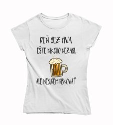 Dámske vtipné tričko deň bez piva