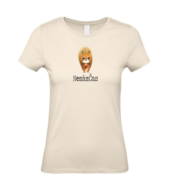 Dámske vtipné tričko nemám čas