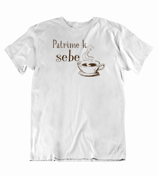 Pánske vtipné tričko dnes  patríme k sebe