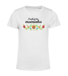 Dámske  tričko Najlepšia maminka ľudový vzor