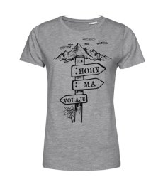 Dámske BIO  tričko HORY ma volajú  ceduľka